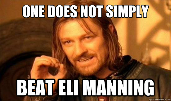 One Does Not Simply beat eli manning  Boromir