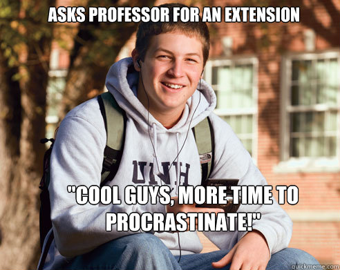 asks professor for an extension  