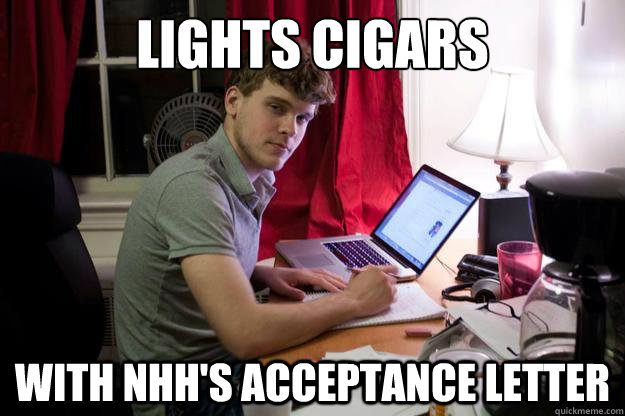 lights cigars with NHH's acceptance letter  Harvard Douchebag