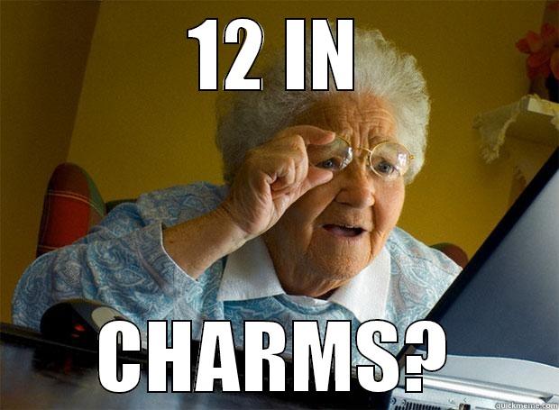 12 IN CHARMS? Grandma finds the Internet