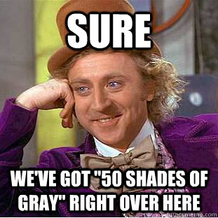 Sure We've got 