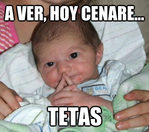 a ver, hoy cenare... tetas - a ver, hoy cenare... tetas  Bebe