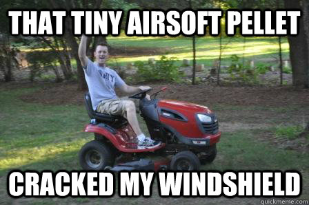 That tiny airsoft pellet  Cracked my windshield   