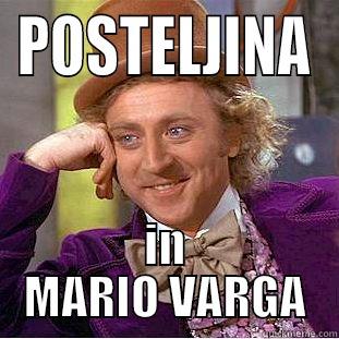 POSTELJINA IN MARIO VARGA Condescending Wonka