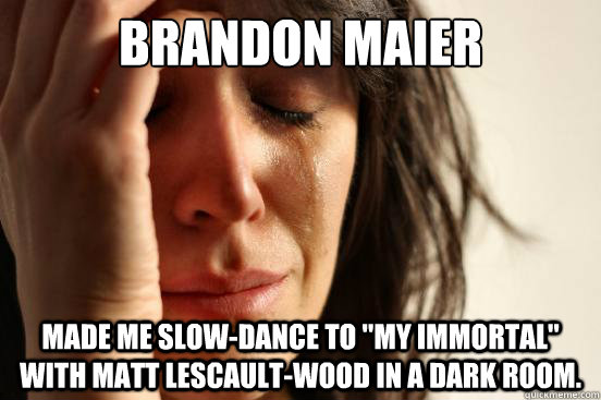 Brandon Maier made me slow-dance to 