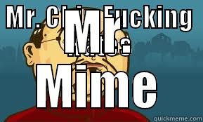 MR. CHIN FUCKING HATES MR. MIME Misc