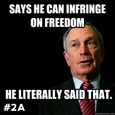 Says he can infringe on freedom He literally said that.   