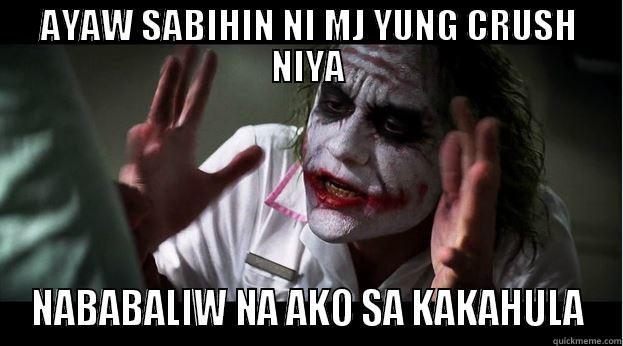 AYAW SABIHIN NI MJ YUNG CRUSH NIYA NABABALIW NA AKO SA KAKAHULA Joker Mind Loss