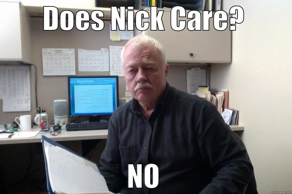 John Meme - DOES NICK CARE? NO Misc