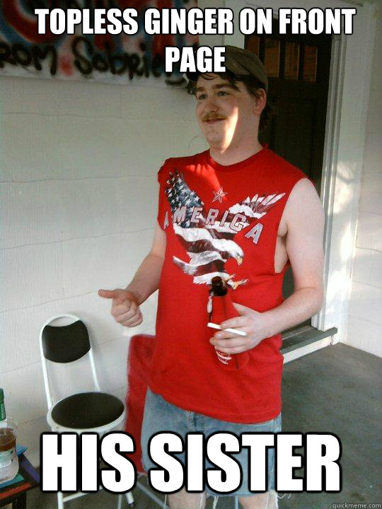 Topless Ginger on Front page His sister  Redneck Randal