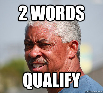 2 words  Qualify  