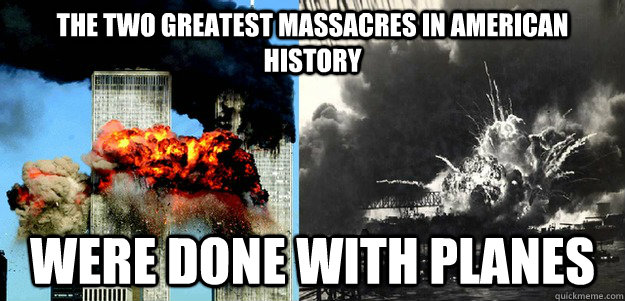 The two greatest massacres in american history were done with planes - The two greatest massacres in american history were done with planes  Misc
