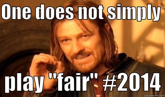 ONE DOES NOT SIMPLY    PLAY 