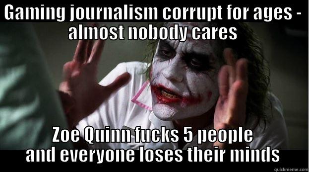 GAMING JOURNALISM CORRUPT FOR AGES - ALMOST NOBODY CARES ZOE QUINN FUCKS 5 PEOPLE AND EVERYONE LOSES THEIR MINDS Joker Mind Loss