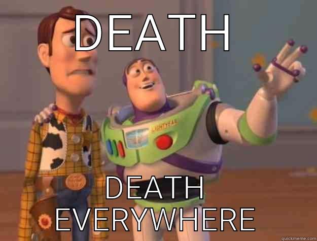 DEATH DEATH EVERYWHERE Toy Story