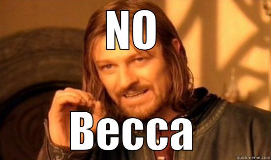 NO BECCA Boromir