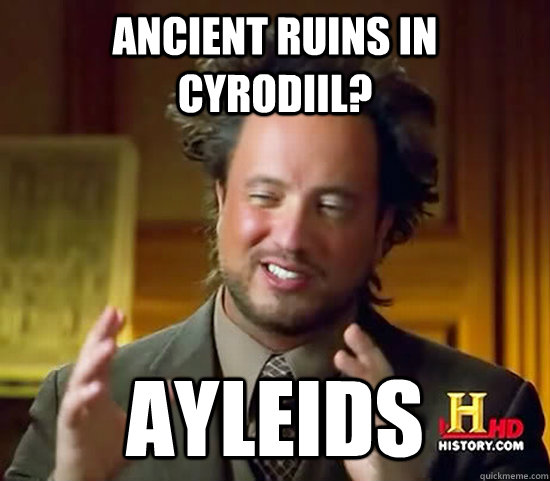Ancient ruins in Cyrodiil? Ayleids  Ancient Aliens