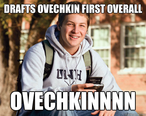 drafts ovechkin first overall ovechkinnnn  College Freshman