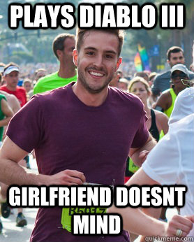 Plays Diablo III Girlfriend doesnt mind  Ridiculously photogenic guy