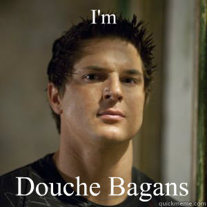 I'm  Douche Bagans  - I'm  Douche Bagans   Zak bagans