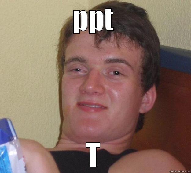 PPT T 10 Guy
