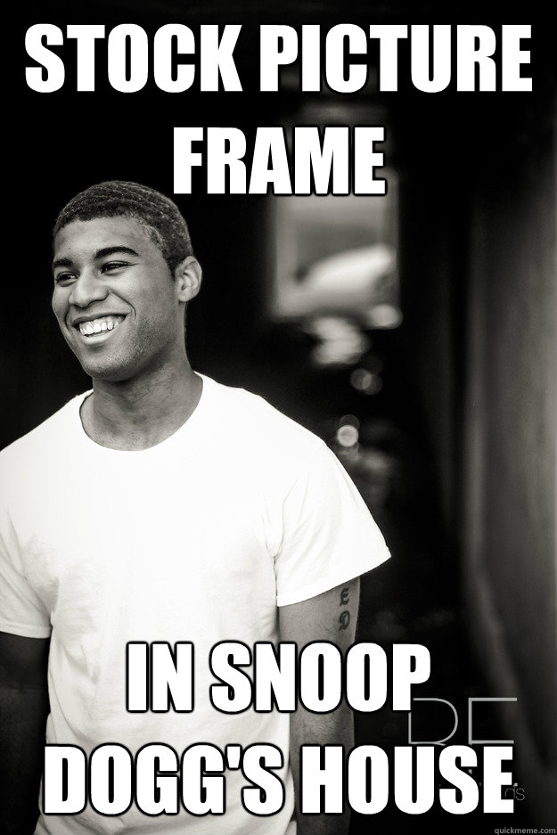 stock picture frame  in snoop dogg's house  Ridiculously Photogenic Black Guy