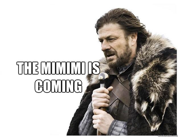 The mimimi is coming  Imminent Ned