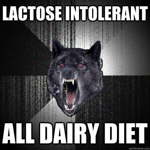 lactose intolerant all dairy diet  Insanity Wolf