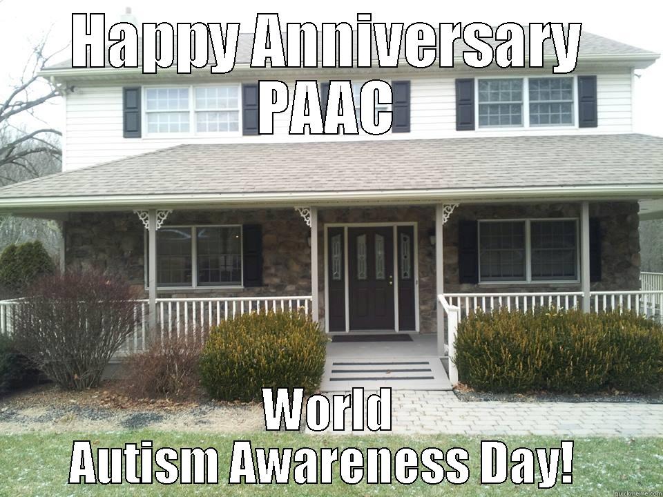 HAPPY ANNIVERSARY PAAC WORLD AUTISM AWARENESS DAY!  Misc