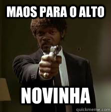 MAOS PARA O ALTO NOVINHA  Pulp Fiction meme
