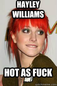 Hayley Williams Hot as Fuck - Hayley Williams Hot as Fuck  Hayley Williams