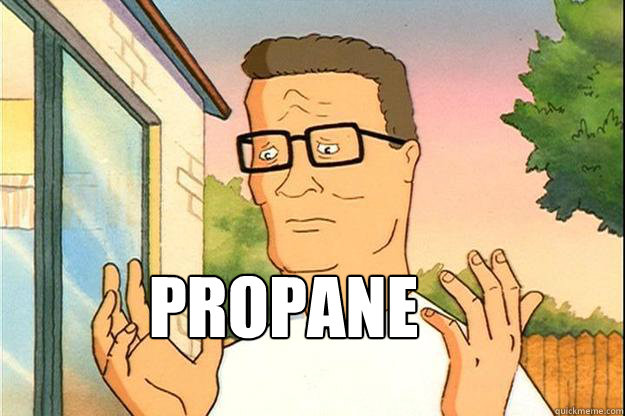 Propane  - Propane   Hank Hill