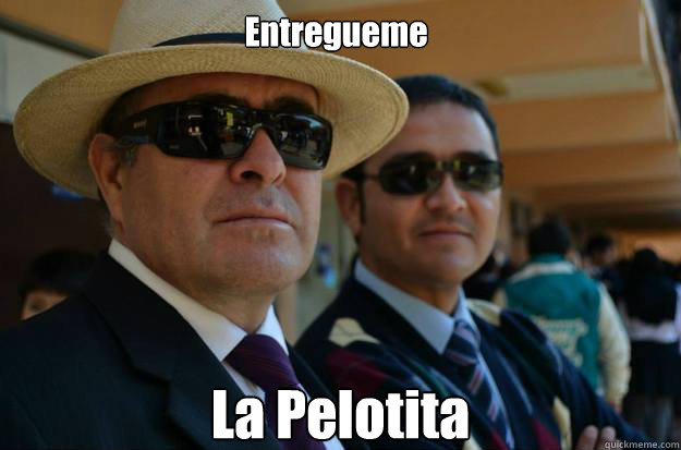Entregueme La Pelotita  Inspector