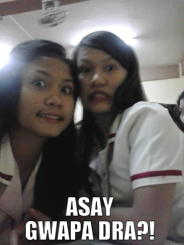  ASAY GWAPA DRA?! Misc
