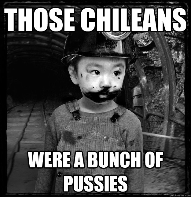 Those Chileans  Were a bunch of pussies - Those Chileans  Were a bunch of pussies  Misc