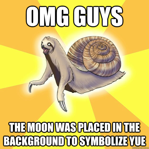 omg guys The moon was placed in the background to symbolize Yue   Slow Snail-Sloth