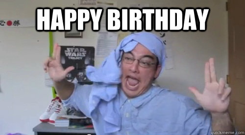 Happy Birthday   Filthy Frank