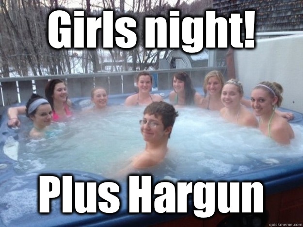 Girls night! Plus Hargun   Hot tub kid