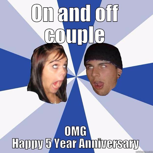 annoying couple - ON AND OFF COUPLE OMG HAPPY 5 YEAR ANNIVERSARY Annoying Facebook Couple