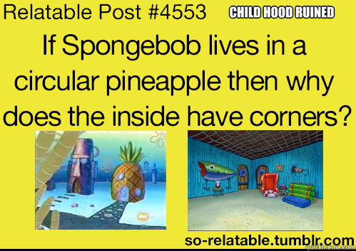 CHILD HOOD RUINED - Sponge bob dafuq moments - quickmeme