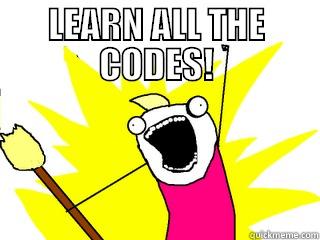 LEARN ALL THE CODES!  All The Things