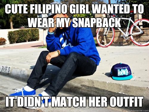 Cute Filipino girl wanted to wear my SnapBack It didn't match her outfit  Sad Hypebeast