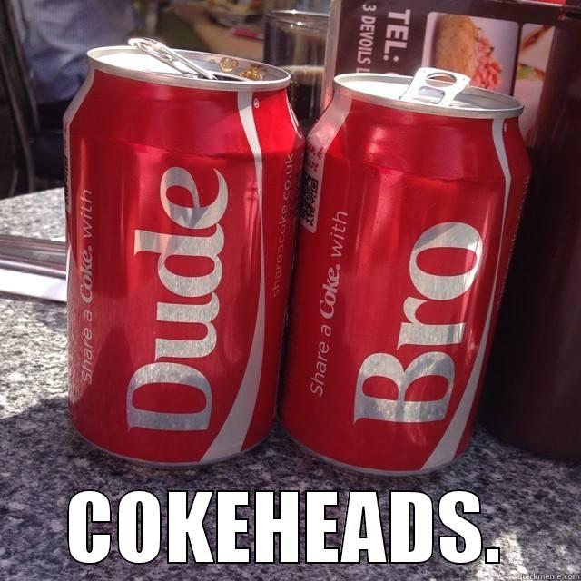 Cokeheads  on can -  COKEHEADS. Misc