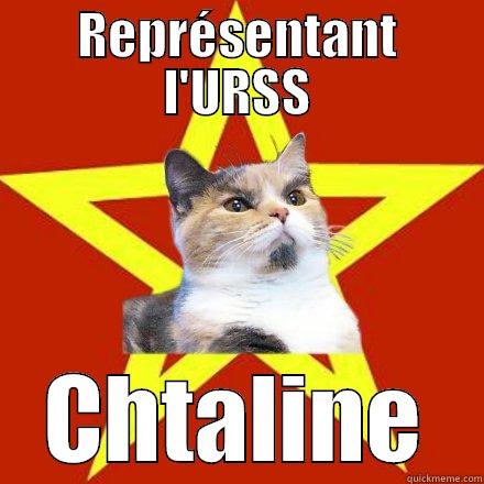 REPRÉSENTANT L'URSS CHTALINE Lenin Cat