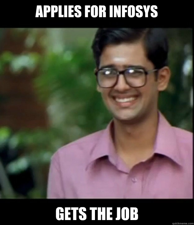 Applies for Infosys Gets the job  Smart Iyer boy