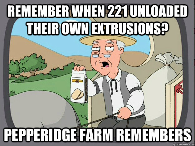 Remember when 221 unloaded their own extrusions? Pepperidge Farm remembers - Remember when 221 unloaded their own extrusions? Pepperidge Farm remembers  Misc