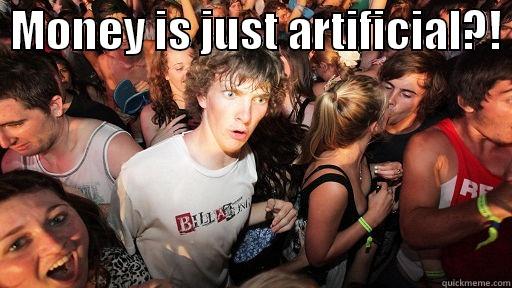  MONEY IS JUST ARTIFICIAL?!   Sudden Clarity Clarence