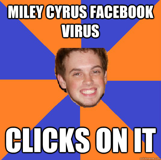 miley cyrus facebook virus clicks on it - miley cyrus facebook virus clicks on it  Keep Calm and Call Jay