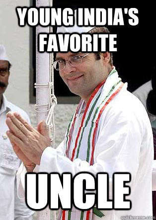 Young India's favorite  Uncle - Young India's favorite  Uncle  Rahul Gandhi
