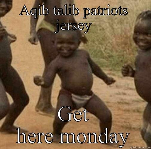 AQIB TALIB PATRIOTS JERSEY GET HERE MONDAY Third World Success